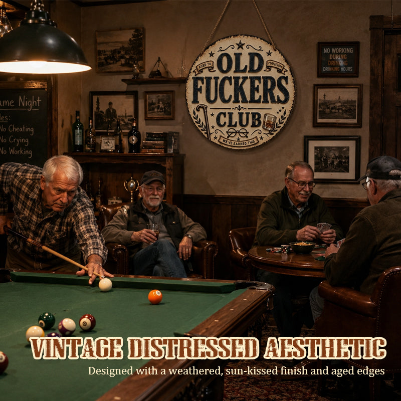 Old Fuckers Club Hanging Sign