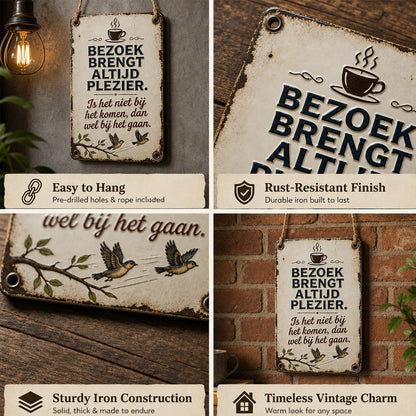 Fun Visitor Quote Metal Sign