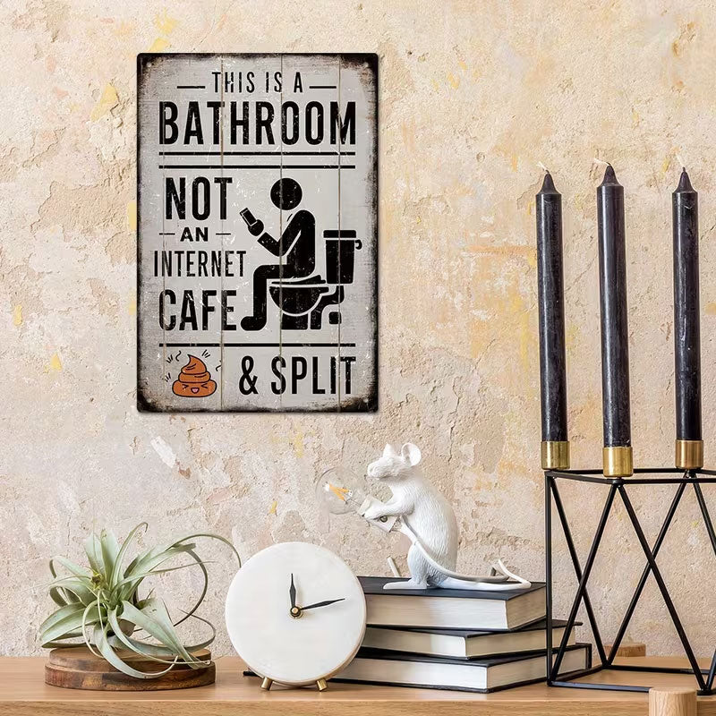 🚽 This is a bathroom, not an internet café.