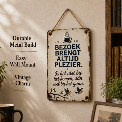 Fun Visitor Quote Metal Sign