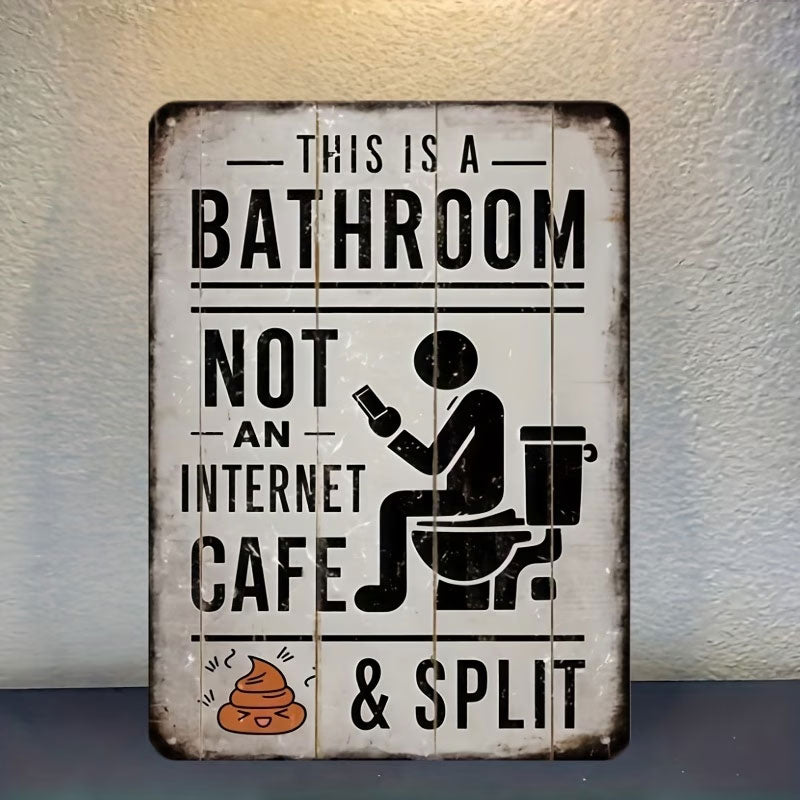 🚽 This is a bathroom, not an internet café.