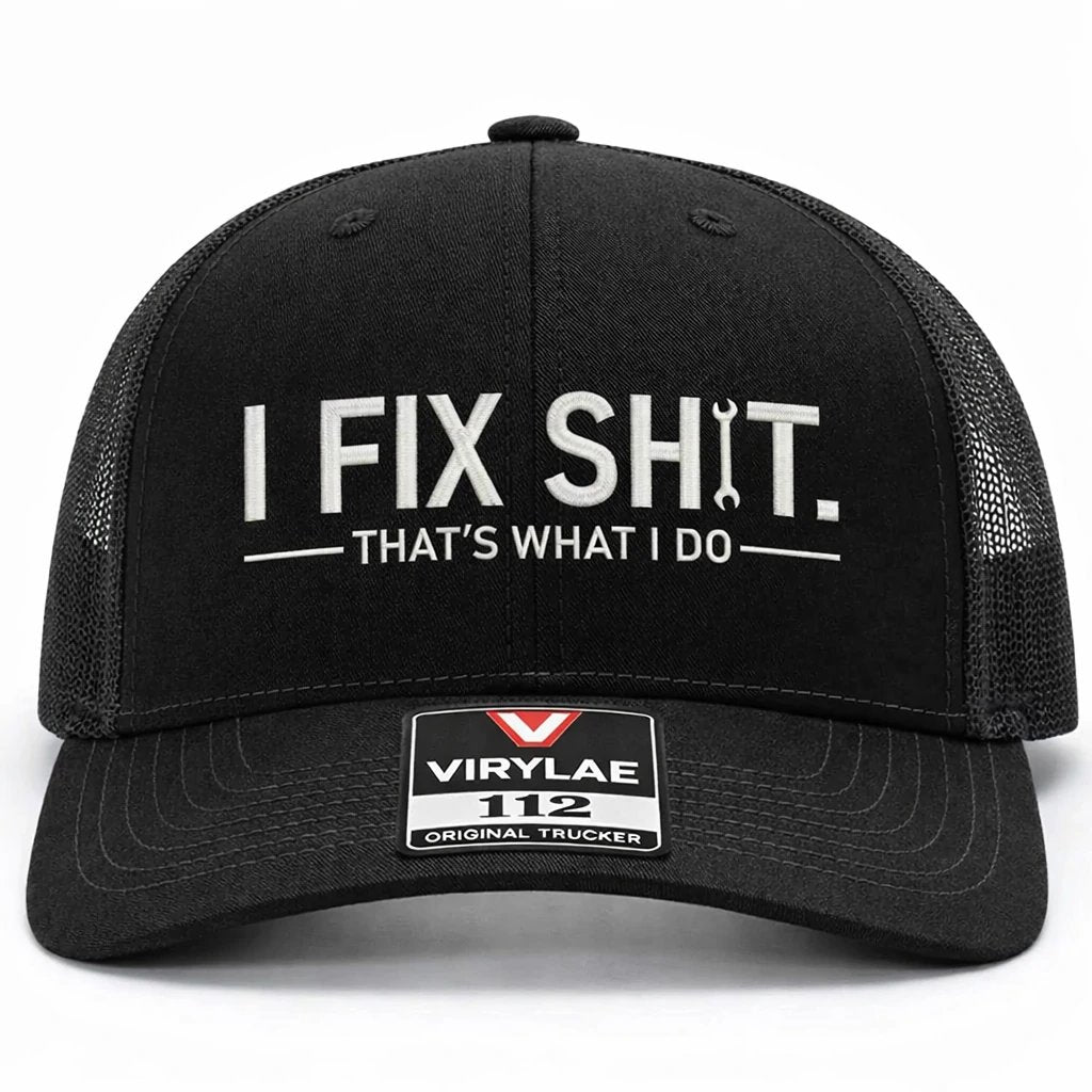 🔥LAST DAY 49% OFF-🛠️ I Fix Shit Trucker Hat – Funny Mechanic & Fixer Cap