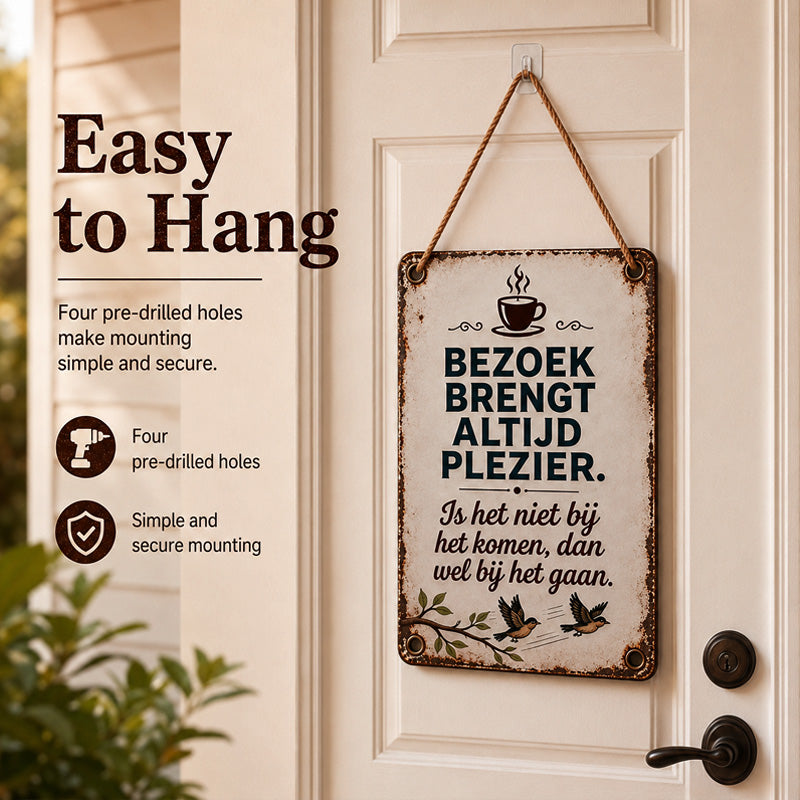 Fun Visitor Quote Metal Sign